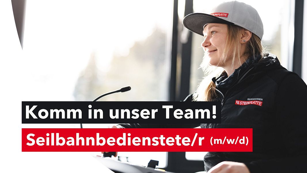 Stellenausschreibungen 2024 Mitarbeiter_in Gondebahn Steinplatte